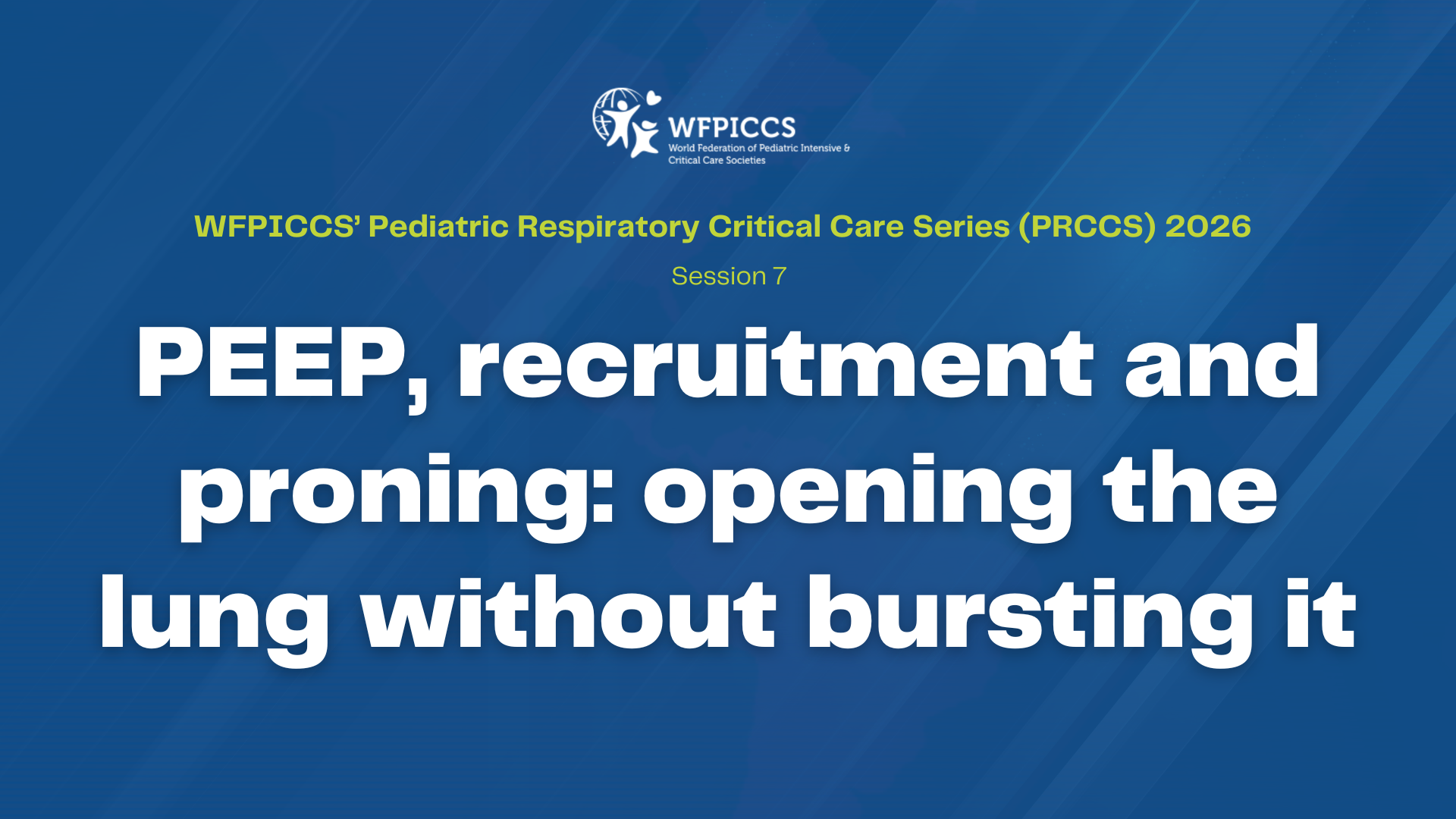 PEEP, recruitment and proning: Opening the lung without bursting it
